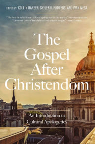 Free computer books download in pdf format The Gospel After Christendom: An Introduction to Cultural Apologetics