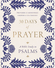 Free ebook downloads mobile phone 30 Days of Prayer: A Bible Study in Psalms 9780310178675 PDF FB2 iBook