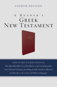 Title: A Reader's Greek New Testament: Fourth Edition, Author: Richard J. Goodrich