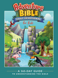 Title: Adventure Bible Daily Devotional for Kids: A 365-Day Guide to Understanding the Bible, Author: Zondervan