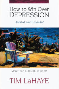 Title: How to Win over Depression, Author: Tim LaHaye