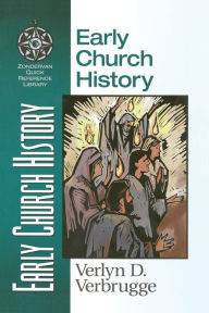 Title: Early Church History, Author: Verlyn Verbrugge