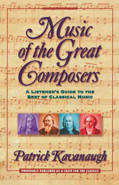 Music of the Great Composers: A Listener's Guide to the Best of Classical Music
