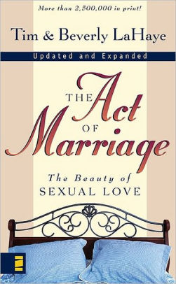 the act of marriage the beauty of sexual love by tim lahaye sheet music uncovering the secrets of sexual intimacy in marriage