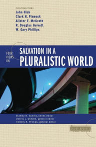 Title: Four Views on Salvation in a Pluralistic World, Author: Stanley N. Gundry