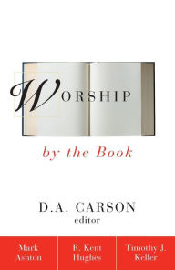 Title: Worship by the Book, Author: Mark Ashton