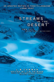 Title: Streams in the Desert, Large Print: 366 Daily Devotional Readings, Author: L. B. E. Cowman