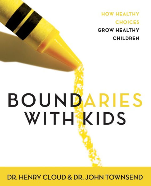 Boundaries with Kids Workbook: How Healthy Choices Grow Children