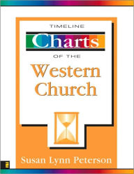 Title: Timeline Charts of the Western Church, Author: Susan Lynn Peterson