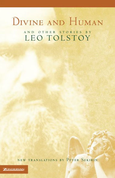 Divine and Human: And Other Stories by Leo Tolstoy
