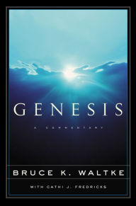 Title: Genesis: A Commentary, Author: Bruce K. Waltke