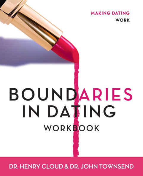 Boundaries in Dating Workbook: Making Dating Work