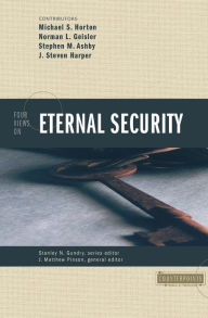 Title: Four Views on Eternal Security, Author: Zondervan