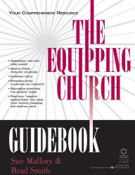 Title: The Equipping Church Guidebook: Your Comprehensive Resource, Author: Sue Mallory