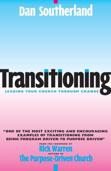 Transitioning: Leading Your Church Through Change