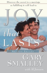 Title: Joy That Lasts, Author: Gary Smalley