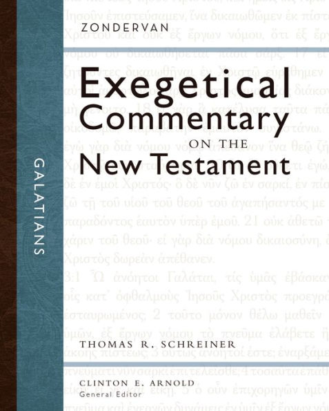 Galatians: Zondervan Exegetical Commentary on the New Testament