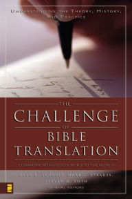 Title: The Challenge of Bible Translation: Communicating God's Word to the World, Author: Zondervan