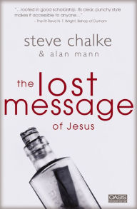 Title: The Lost Message of Jesus, Author: Steve Chalke