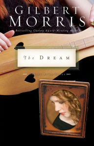 Title: The Dream, Author: Gilbert Morris