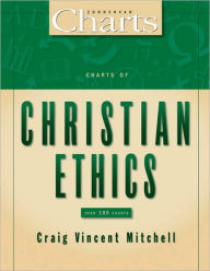 Title: Charts of Christian Ethics, Author: Craig Vincent Mitchell