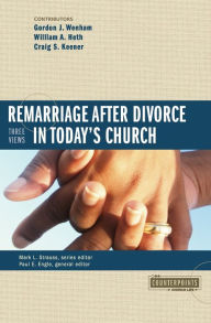 Title: Remarriage after Divorce in Today's Church: 3 Views, Author: Zondervan