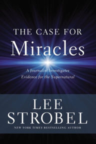 Ebooks for download to kindle The Case for Miracles: A Journalist Investigates Evidence for the Supernatural ePub PDF English version by Lee Strobel 9780310359470