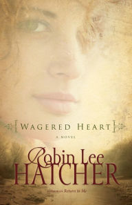 Title: Wagered Heart, Author: Robin Lee Hatcher