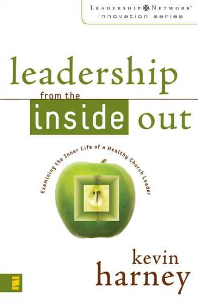 Leadership from the Inside Out: Examining Inner Life of a Healthy Church Leader