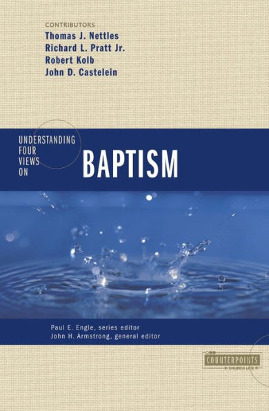 Understanding Four Views on Baptism