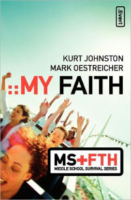 Title: My Faith, Author: Kurt Johnston