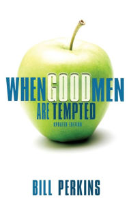 Title: When Good Men Are Tempted, Author: William Perkins