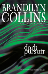 Title: Dark Pursuit, Author: Brandilyn Collins