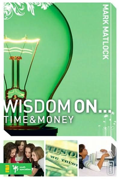 Wisdom On .. Time and Money
