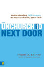 The Unchurched Next Door: Understanding Faith Stages as Keys to Sharing Your Faith