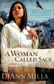 Title: A Woman Called Sage, Author: DiAnn Mills