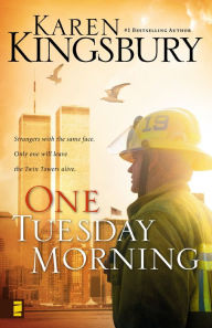 Title: One Tuesday Morning (9/11 Series #1), Author: Karen Kingsbury