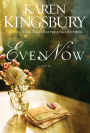 Even Now (Even Now Series #1)