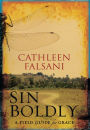 Sin Boldly: A Field Guide for Grace