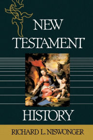Title: New Testament History, Author: Richard Niswonger