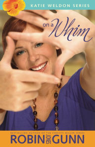 Title: On a Whim, Author: Robin Jones Gunn