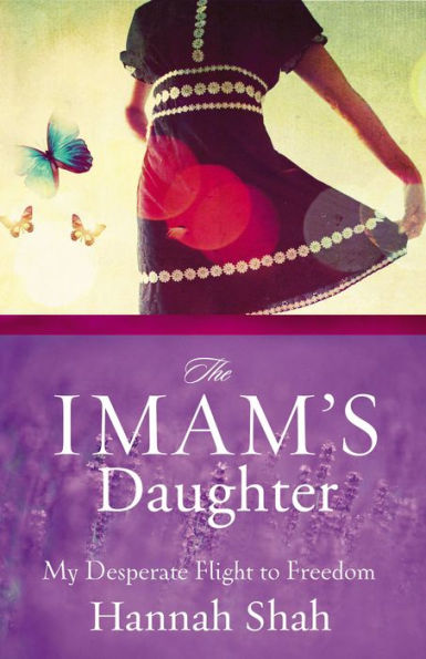 The Imam's Daughter: My Desperate Flight to Freedom