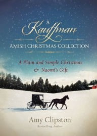 Title: A Kauffman Amish Christmas Collection, Author: Amy Clipston