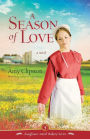 A Season of Love (Kauffman Amish Bakery Series #5)