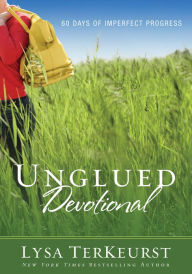 Title: Unglued Devotional: 60 Days of Imperfect Progress, Author: Lysa TerKeurst