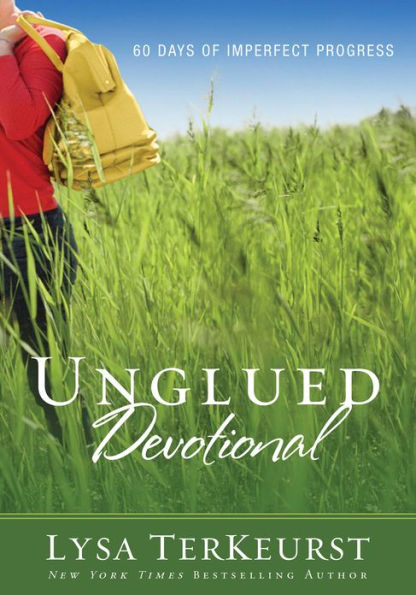 Unglued Devotional: 60 Days of Imperfect Progress