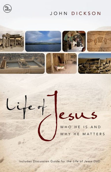 Life of Jesus: Who He Is and Why Matters