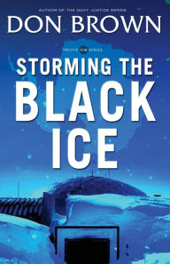 Title: Storming the Black Ice, Author: Don Brown