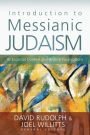 Introduction to Messianic Judaism: Its Ecclesial Context and Biblical Foundations