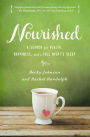 Nourished: A Search for Health, Happiness, and a Full Night's Sleep